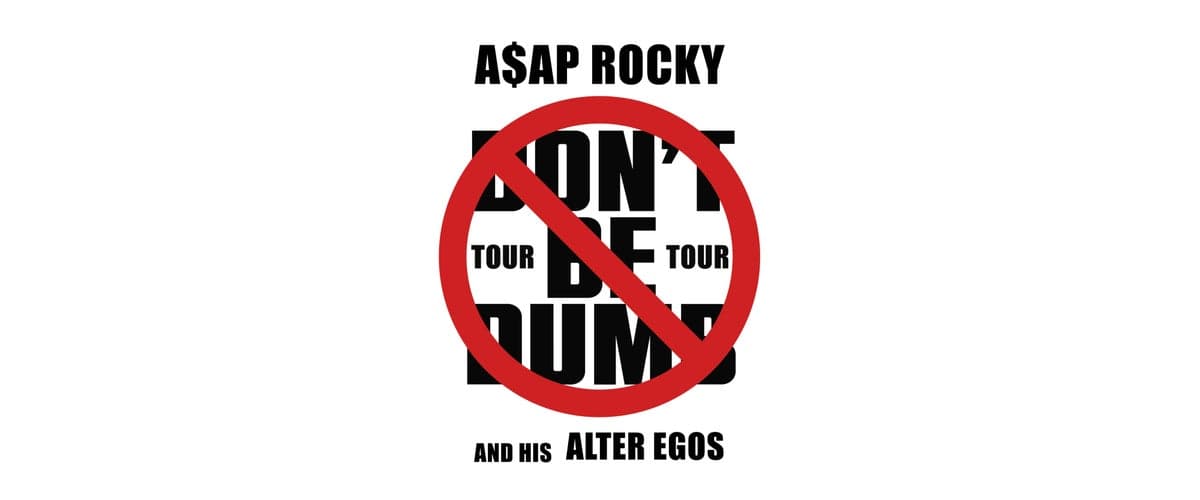 A$AP Rocky - Don't Be Dumb World Tour